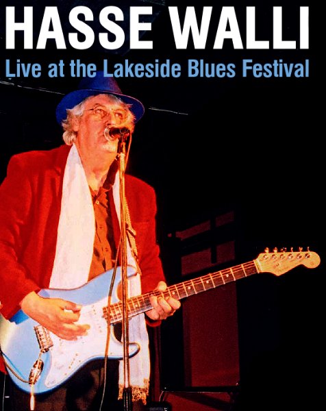 Hasse Walli Live at the Lakeside Blues Festival DVD